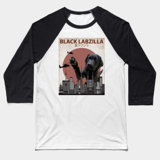 Black Labzilla - Giant Labrador Retriever Lab Dog Monster Baseball T-Shirt